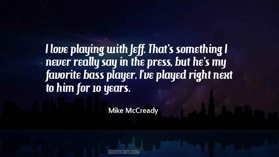 Quotes About Bass Playing #86566