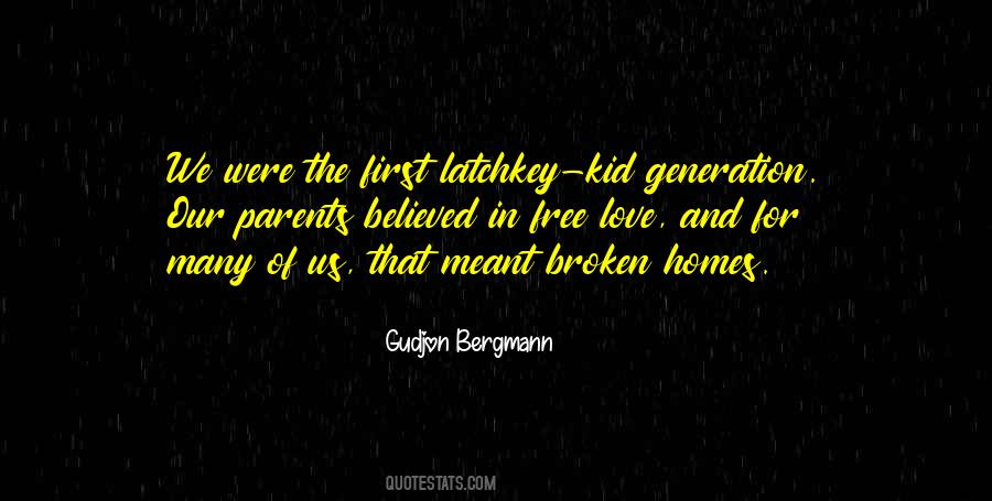 Quotes About Broken Homes #1730359