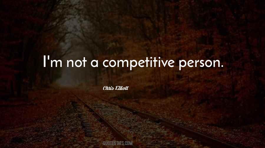 Quotes About Competitive Person #563041