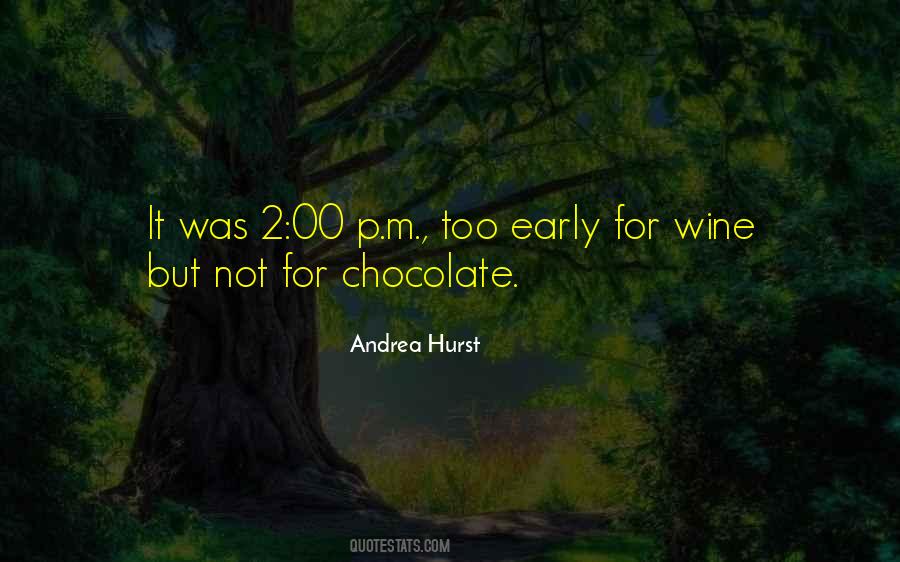Quotes About Chocolate And Wine #1294675