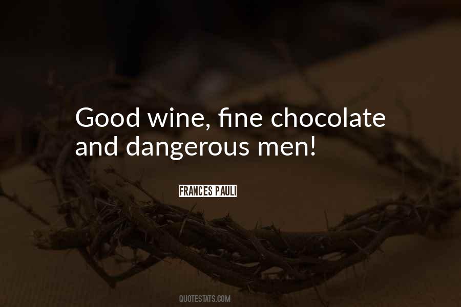 Quotes About Chocolate And Wine #1567300