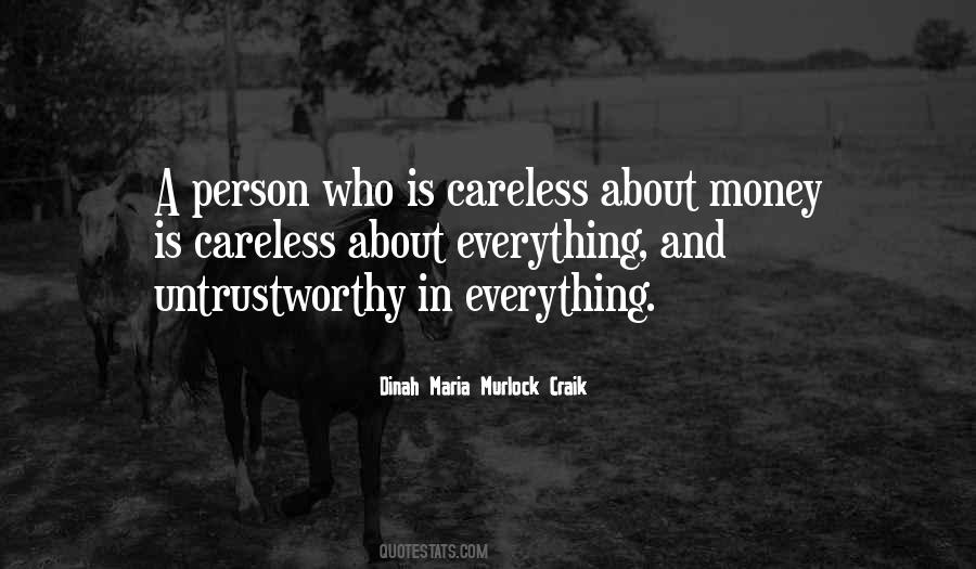 Quotes About Untrustworthy #227221