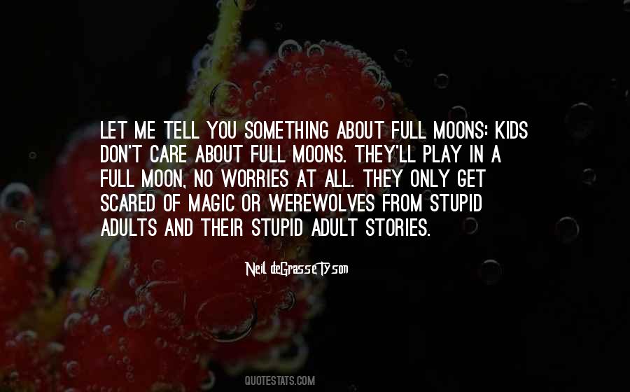 Quotes About Full Moon #1335050