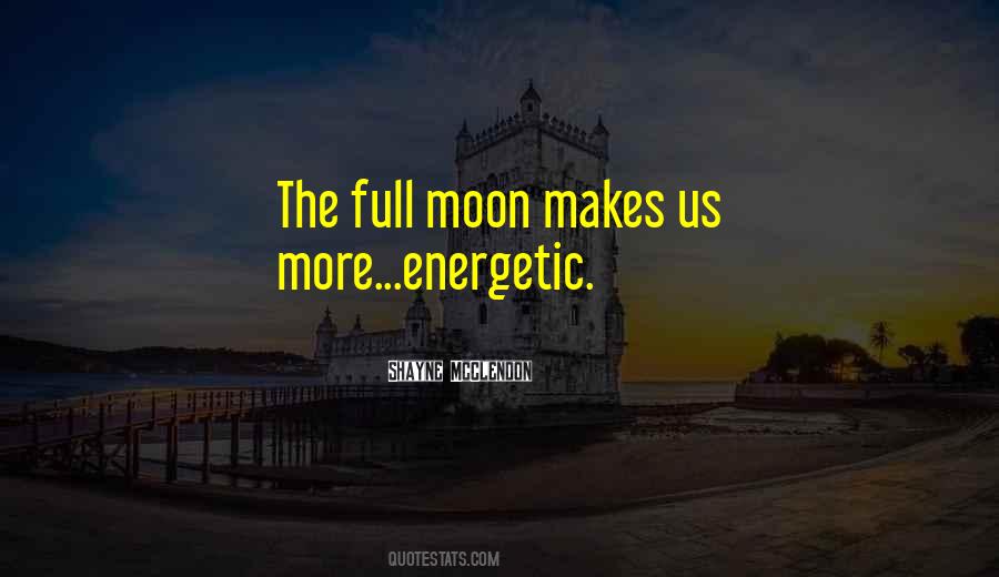 Quotes About Full Moon #815963