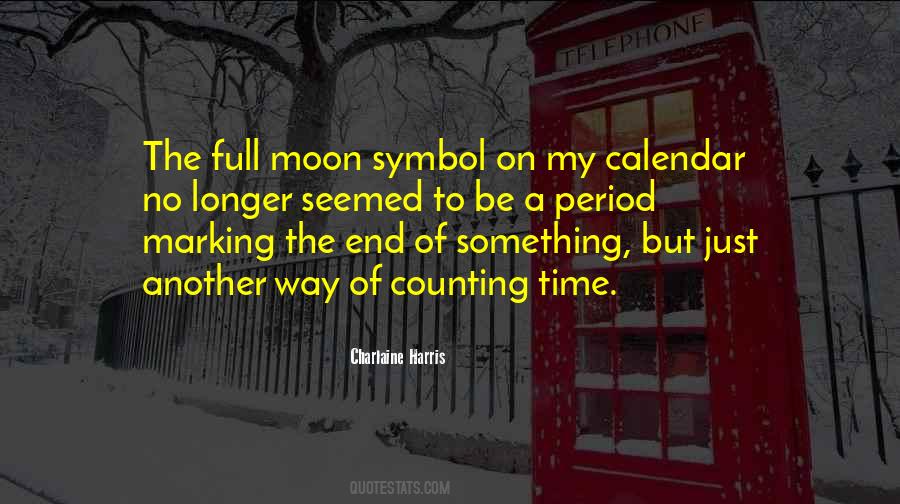 Quotes About Full Moon #955985