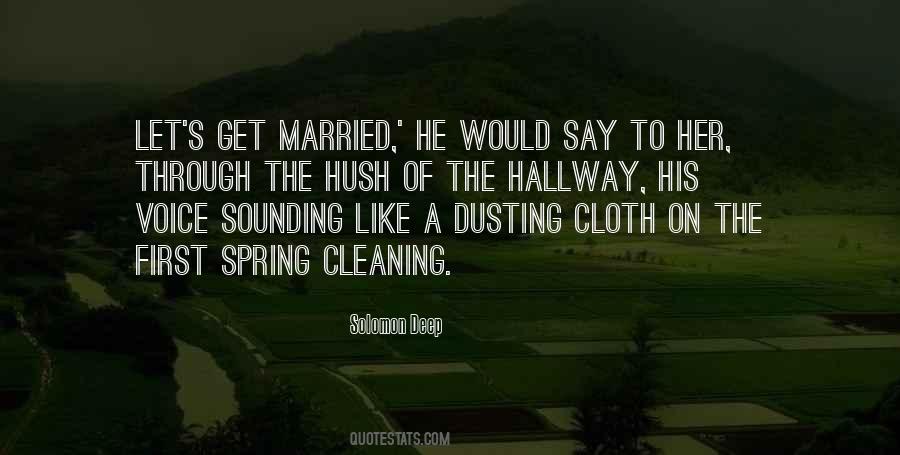 Quotes About Spring Cleaning #1340014