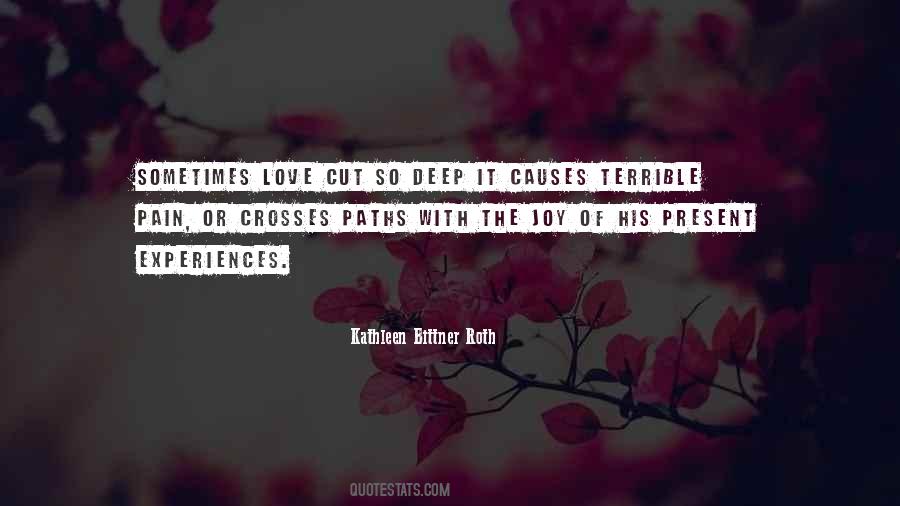 Quotes About Love Hurts Pain #1213693