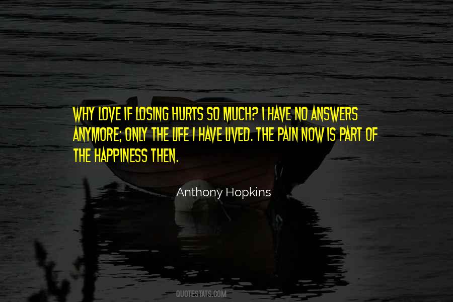 Quotes About Love Hurts Pain #58426