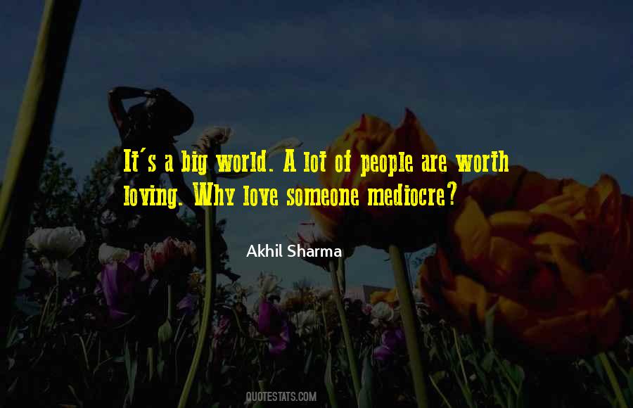 Big World Quotes #1221965