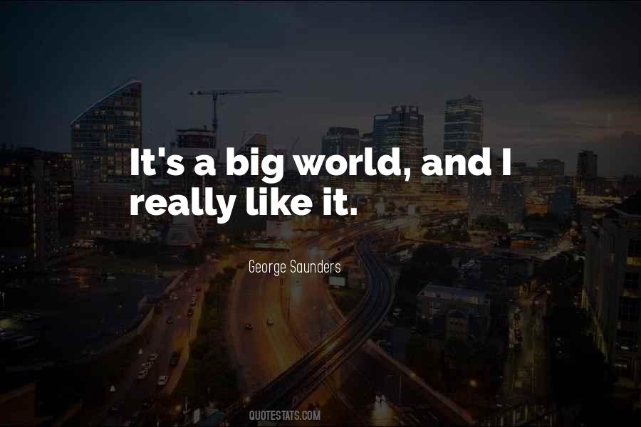 Big World Quotes #1569166