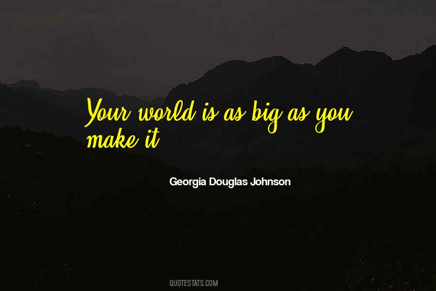 Big World Quotes #34405