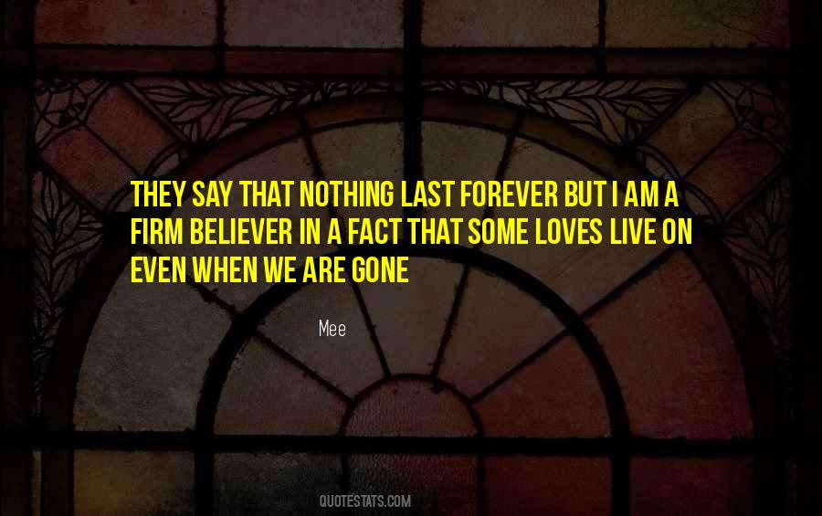 Quotes About When I Am Gone #530609