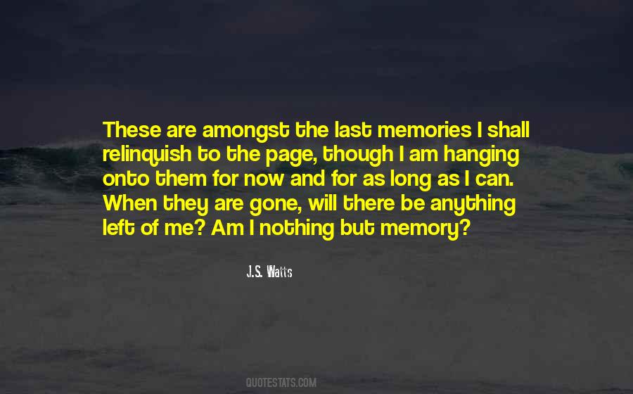 Quotes About When I Am Gone #727603