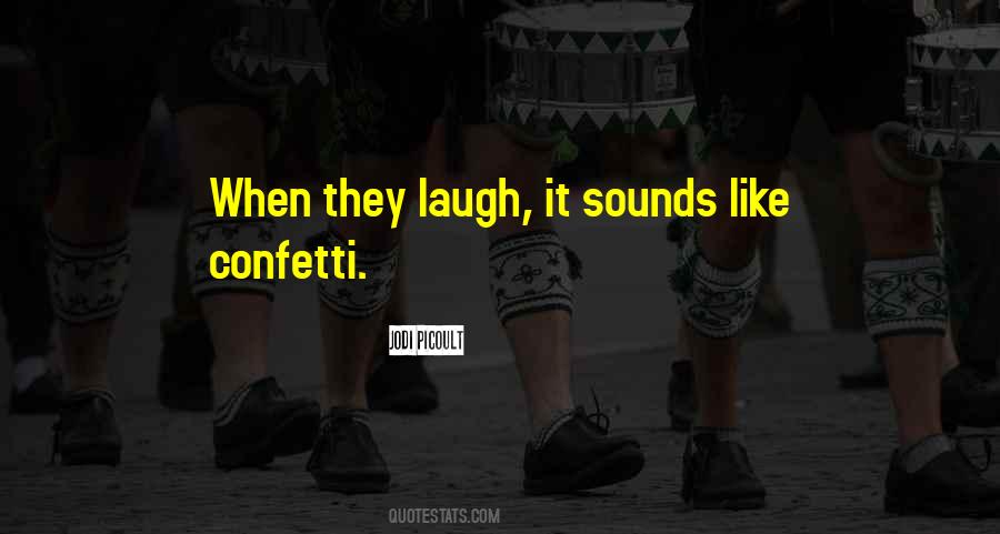 Quotes About Confetti #1078271