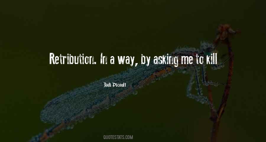 No Retribution Quotes #159140