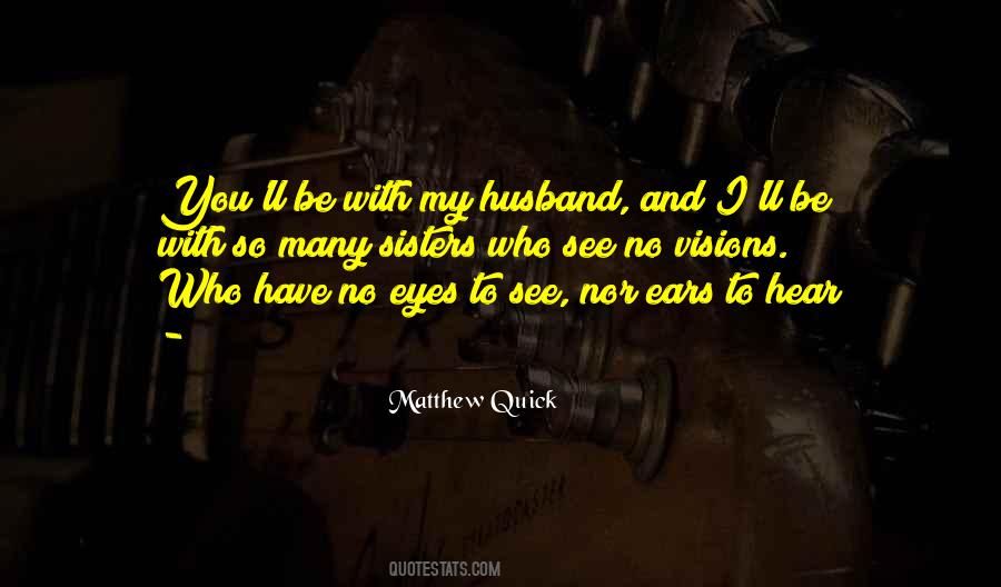 Quotes About Many Eyes #301557