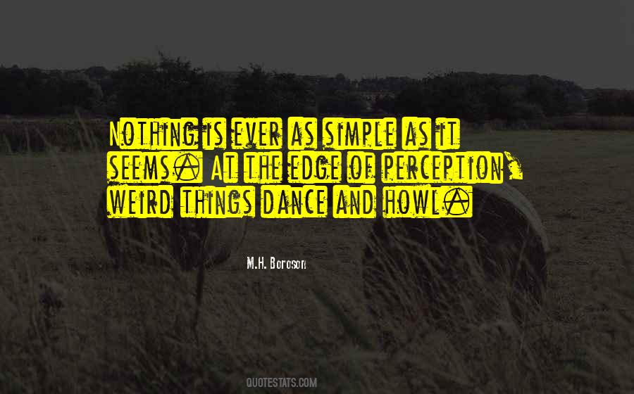 Quotes About Nothing Is Ever As It Seems #1690202