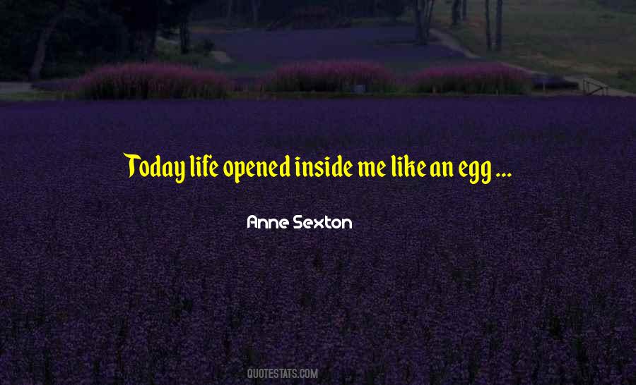 Quotes About Today Life #1605264