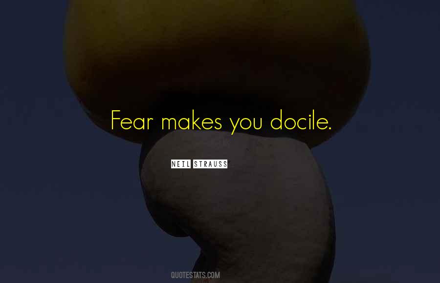 Quotes About Docile #1364369