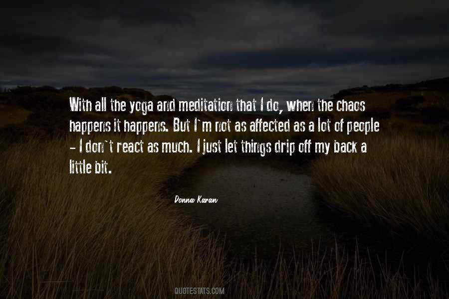 Quotes About Yoga And Meditation #1565533