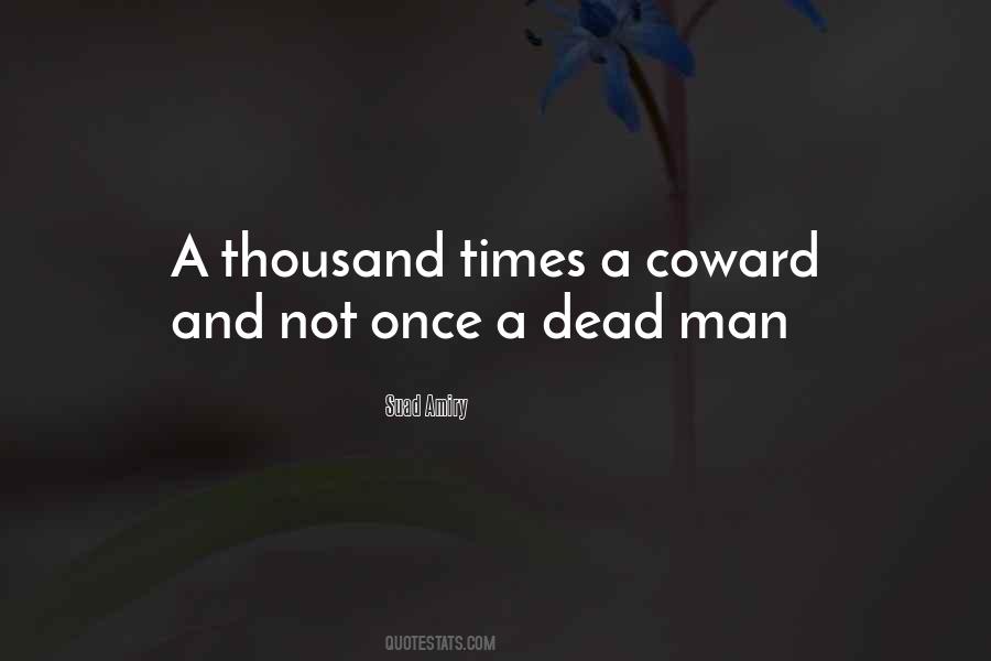 Quotes About Coward Man #1007708