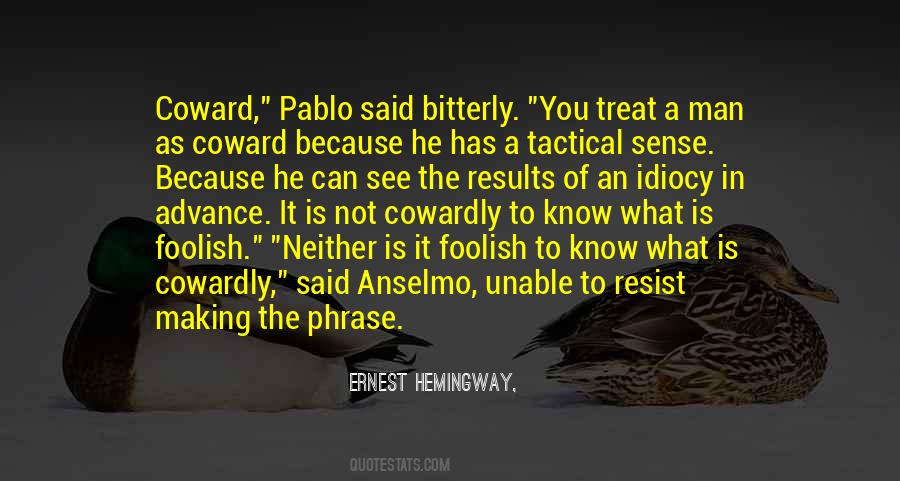 Quotes About Coward Man #905857