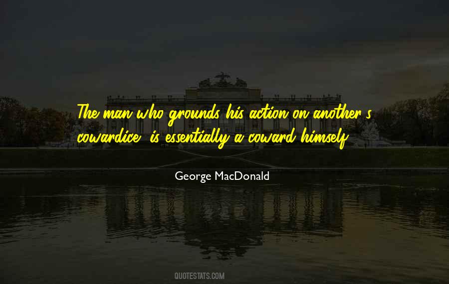 Quotes About Coward Man #945523