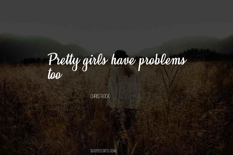 Quotes About Pretty Girls #488564