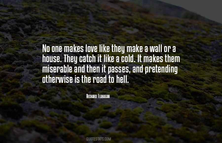 Quotes About Pretending To Love #971435