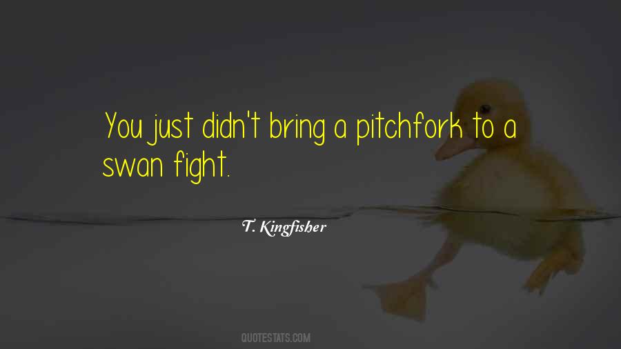 Quotes About Pitchfork #1164281