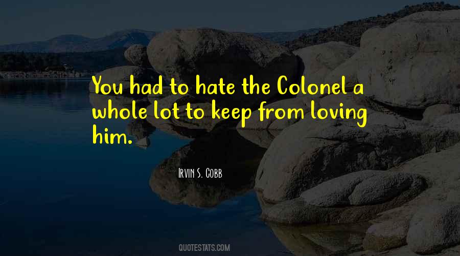 Quotes About Colonels #1490647