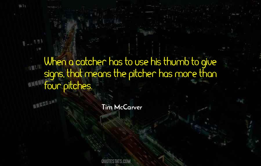 Quotes About Pitches #1382484