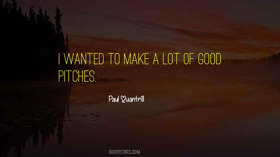 Quotes About Pitches #146736
