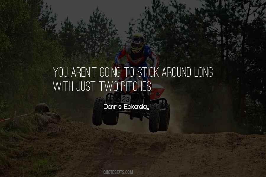 Quotes About Pitches #1566073