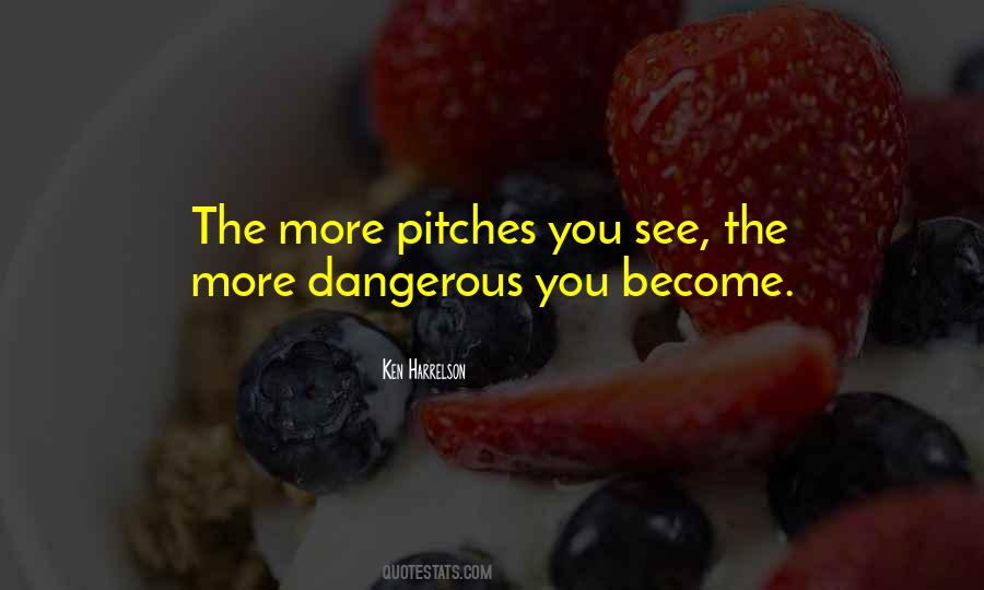 Quotes About Pitches #156916