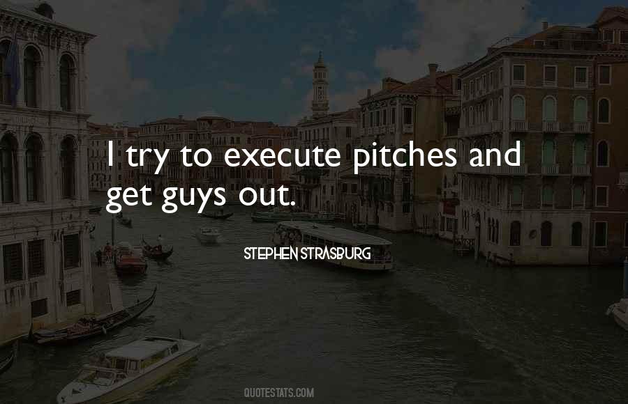 Quotes About Pitches #409361