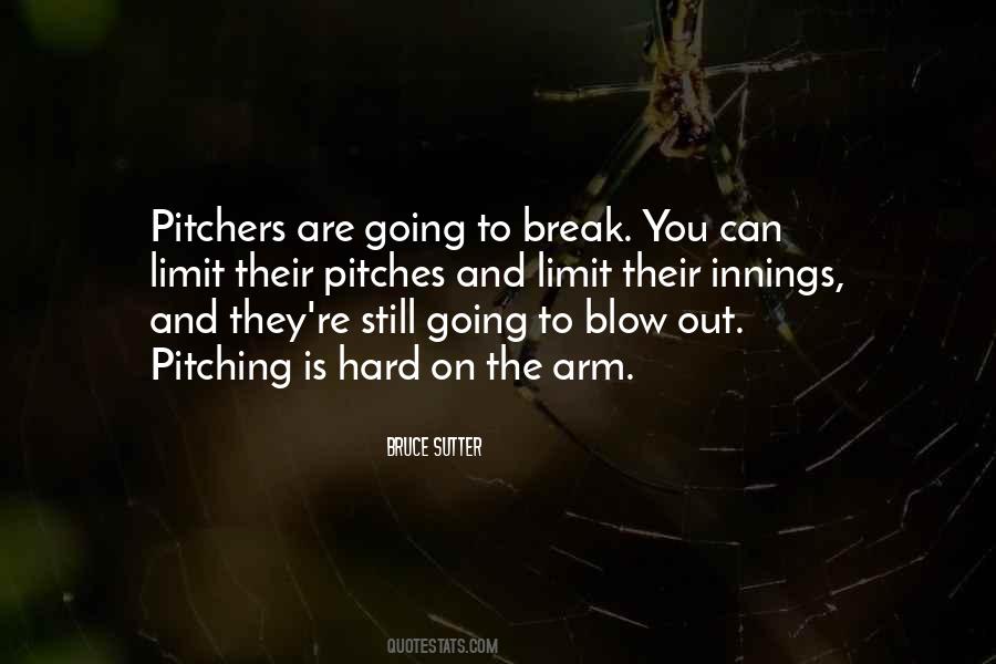 Quotes About Pitches #688177