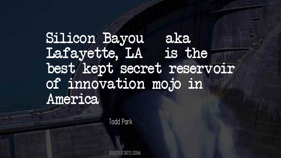 Quotes About The Bayou #303912