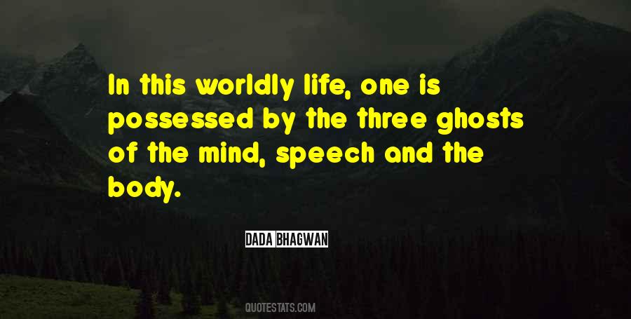 Quotes About Worldly Life #538335