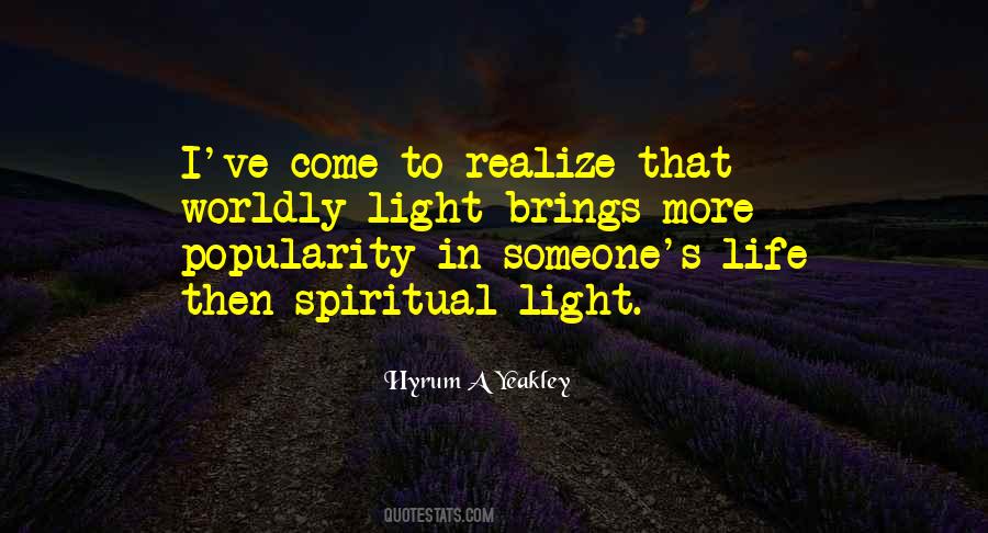 Quotes About Worldly Life #939673 Quotes About Worldly Life #939673