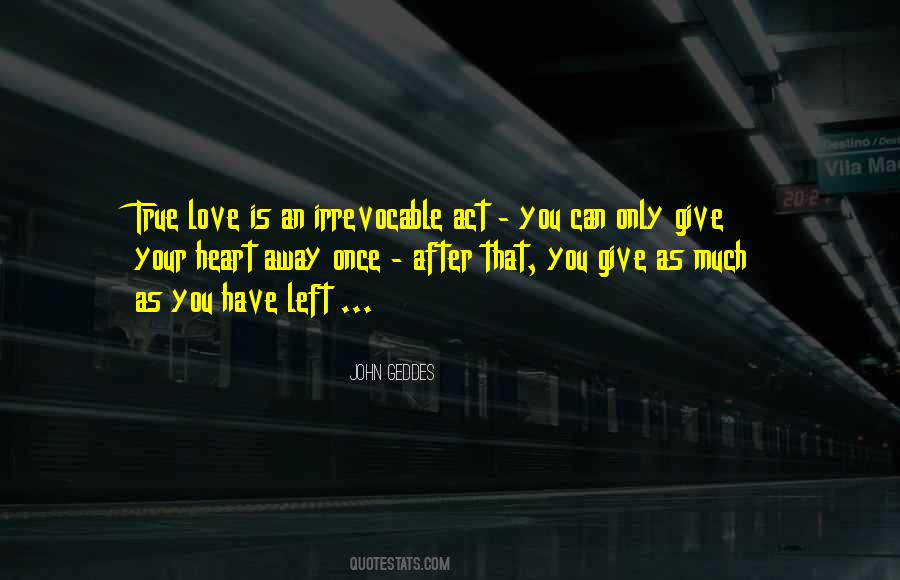 Quotes About Irrevocable #1489377