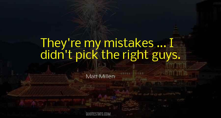 Mistakes I Quotes #1415481