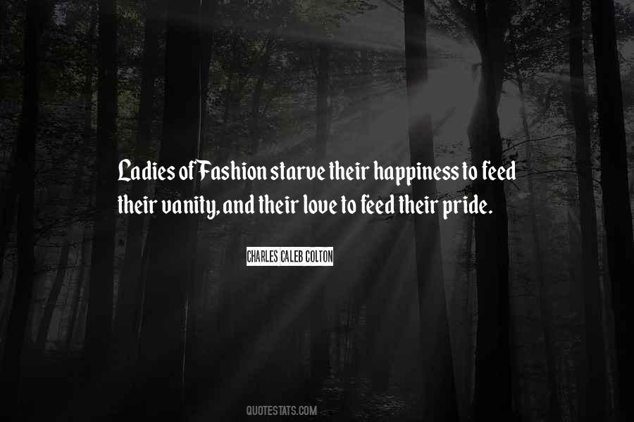 Pride And Vanity Quotes #319436