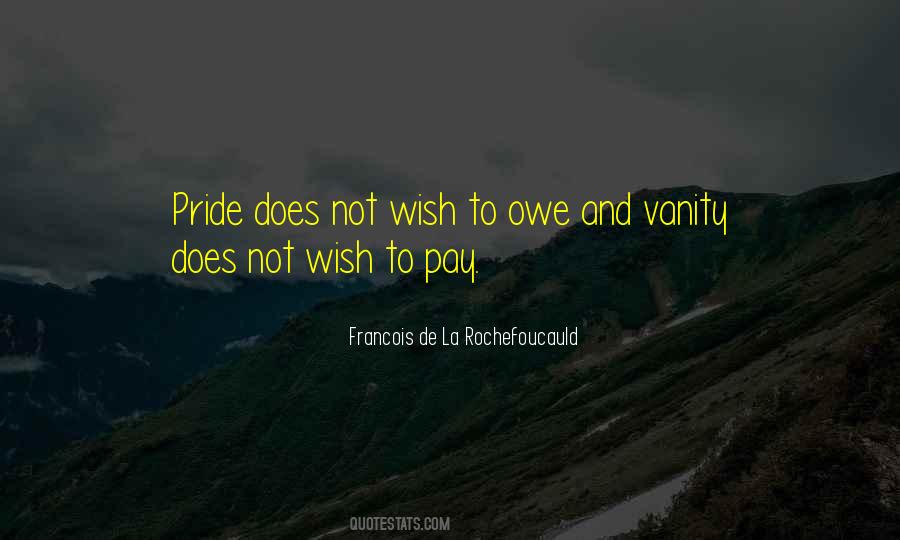 Pride And Vanity Quotes #608955
