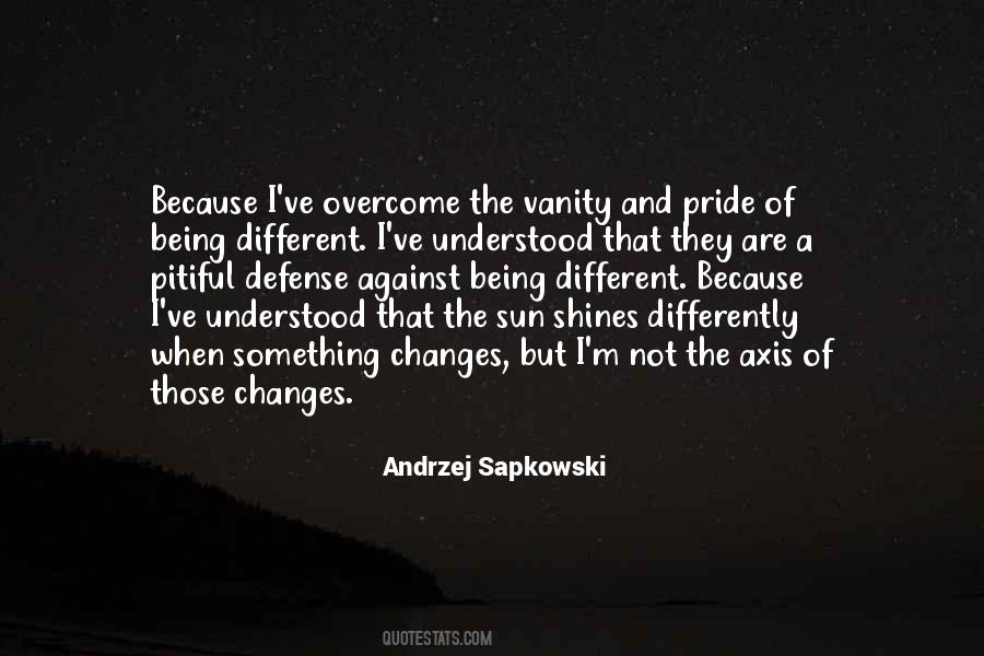 Pride And Vanity Quotes #997778