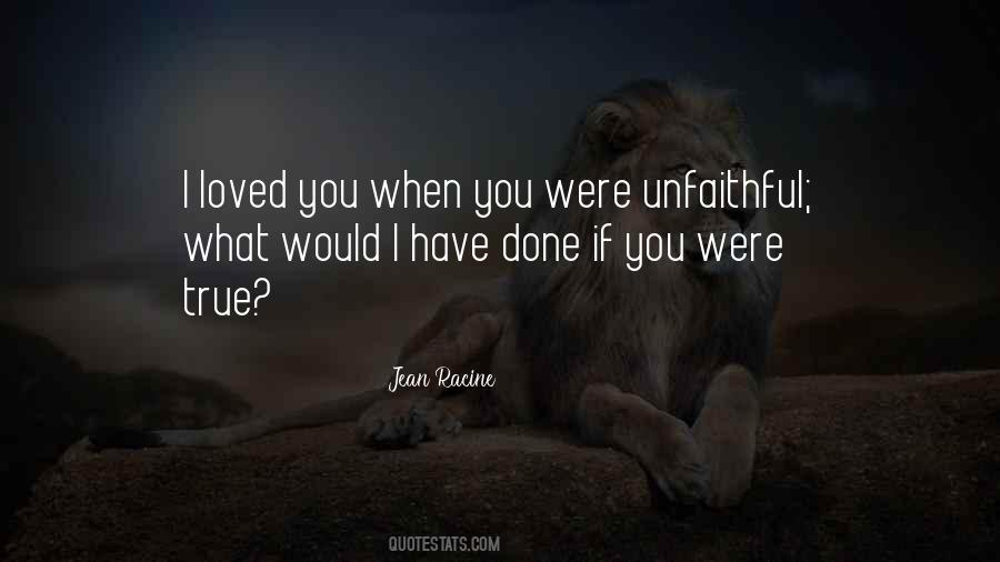Quotes About Unfaithful #770520
