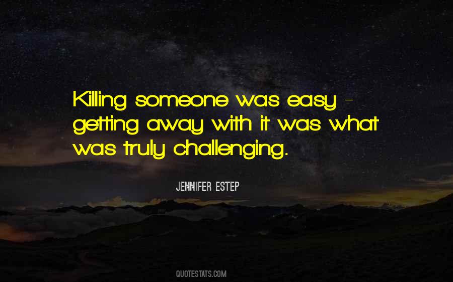 Quotes About Challenging Someone #463942