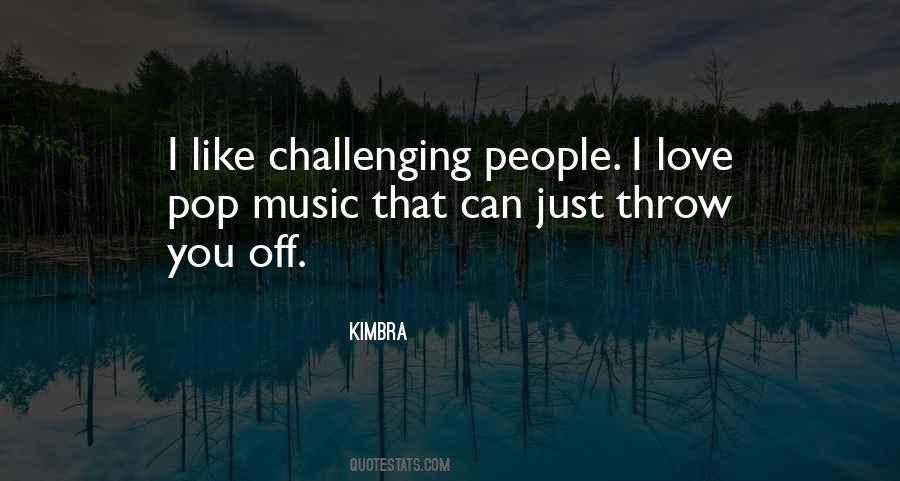 Quotes About Challenging Someone #69791