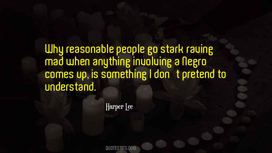 Quotes About Raving #1460037