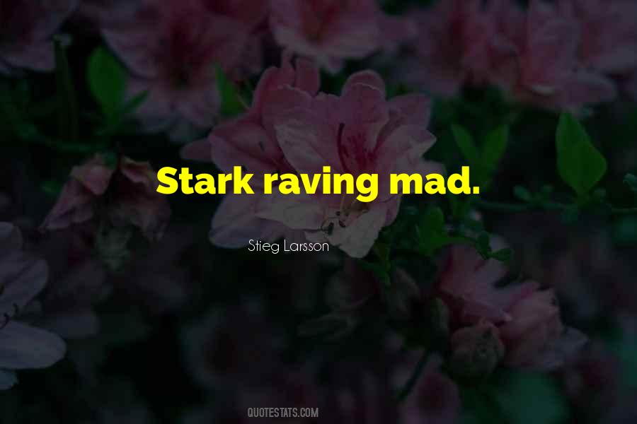 Quotes About Raving #1825203
